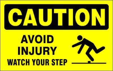 CAUTION Sign - AVOID INJURY WATCH YOUR STEP