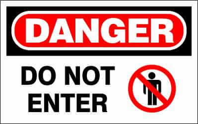 DANGER Sign - DO NOT ENTER