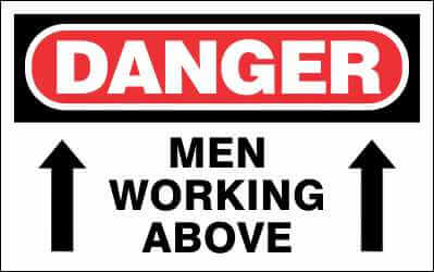 DANGER Sign - MEN WORKING ABOVE