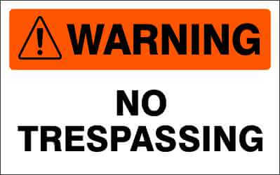 WARNING Sign - NO TRESPASSING