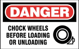 DANGER - CHOCK WHEELS BEFORE LOADING OR UNLOADING - DA501