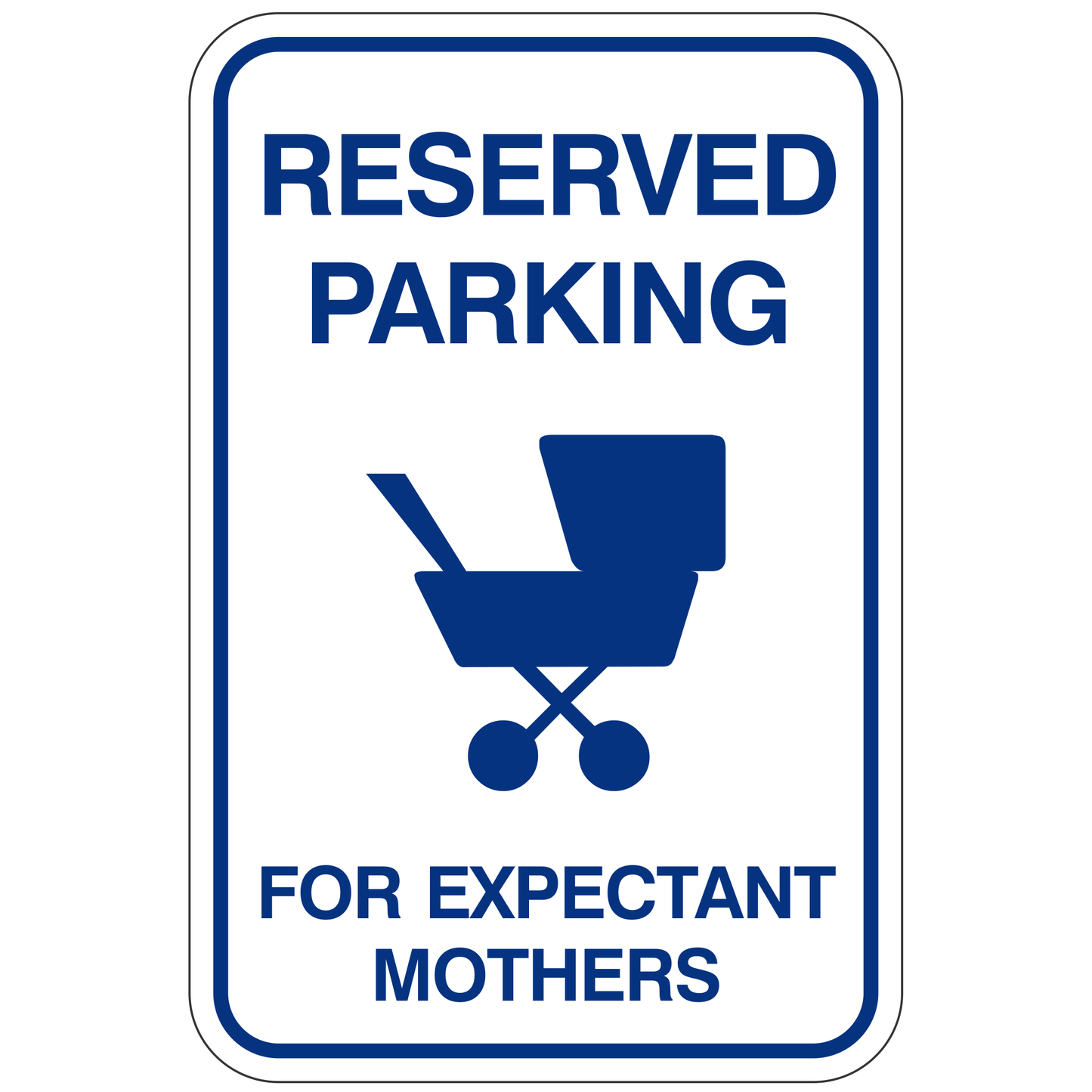 Reserved Parking for Expectant Mothers - 12" x 18" Reflective