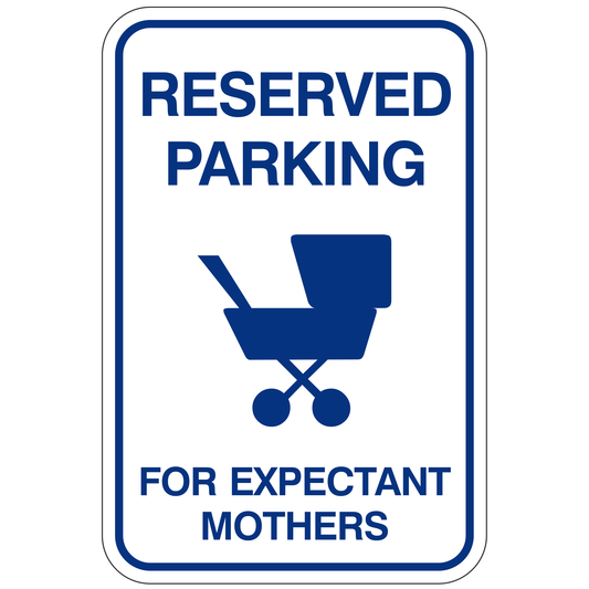 Reserved Parking for Expectant Mothers - 12" x 18" Reflective