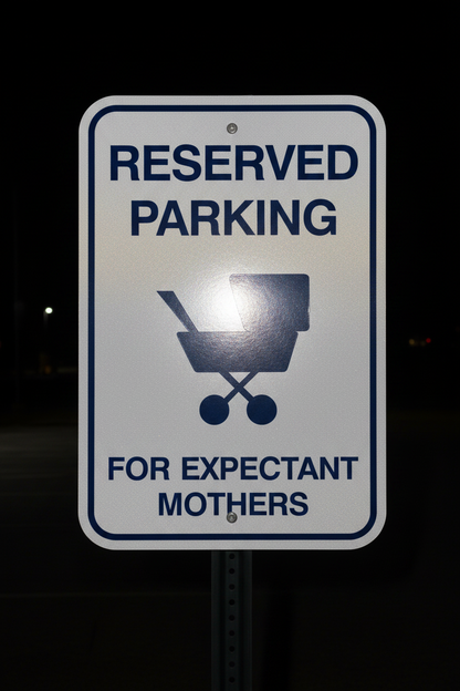 Reserved Parking for Expectant Mothers - 12" x 18" Reflective