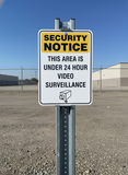 SECURITY NOTICE - THIS AREA IS UNDER 24 HOUR VIDEO SURVEILLANCE - Sign