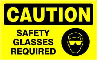 CAUTION Sign - SAFETY GLASSES REQUIRED