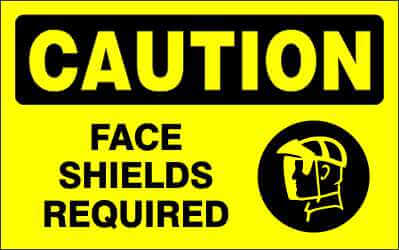 CAUTION Sign - FACE SHIELDS REQUIRED