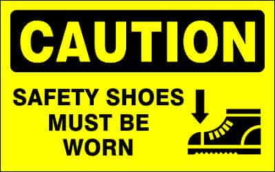 CAUTION Sign - SAFETY SHOES MUST BE WORN