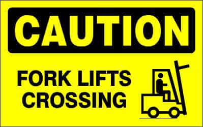 CAUTION Sign - FORK LIFTS CROSSING