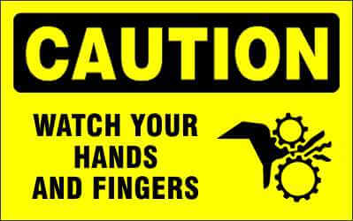 CAUTION Sign - WATCH YOUR HANDS AND FINGERS