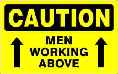 CAUTION Sign - MEN WORKING ABOVE