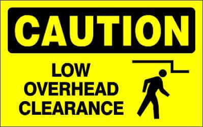 CAUTION Sign - LOW OVERHEAD CLEARANCE