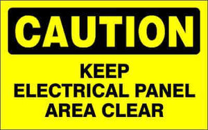CAUTION Sign - KEEP ELECTRICAL PANEL AREA CLEAR
