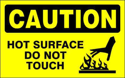 CAUTION Sign - HOT SURFACE DO NOT TOUCH
