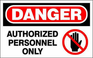 DANGER Sign - AUTHORIZED PERSONNEL ONLY