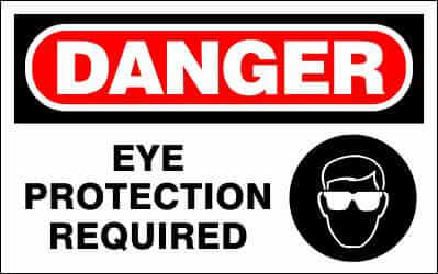 DANGER Sign - EYE PROTECTION REQUIRED