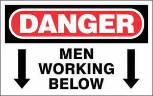 DANGER Sign - MEN WORKING BELOW