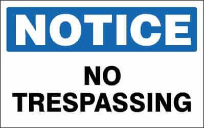 NOTICE Sign - NO TRESPASSING