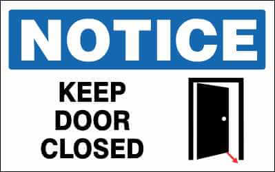 NOTICE Sign - KEEP DOOR CLOSED