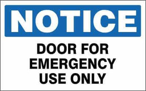 NOTICE Sign - DOOR FOR EMERGENCY USE ONLY