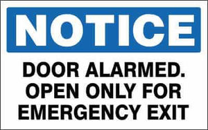 NOTICE Sign - DOOR ALARMED. OPEN ONLY FOR EMERGENCY EXIT