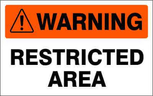 WARNING Sign - RESTRICTED AREA